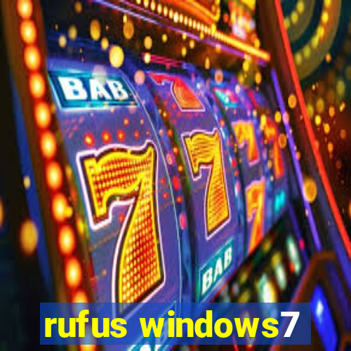 rufus windows7